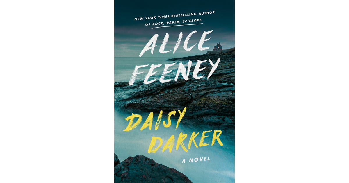 "Daisy Darker" by Alice Feeney The Best New Thriller and Mystery