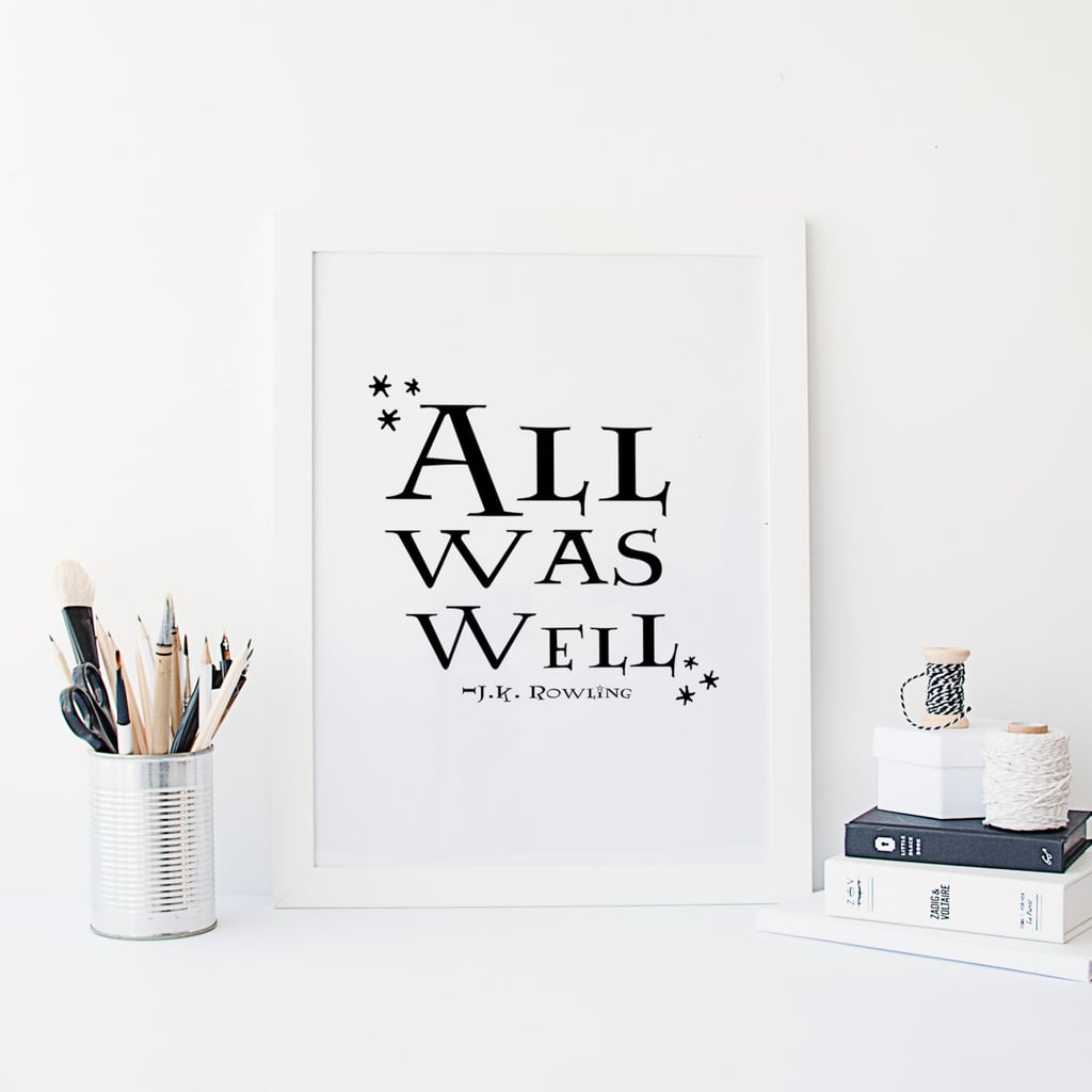Harry Potter "All Was Well" Print ($12)