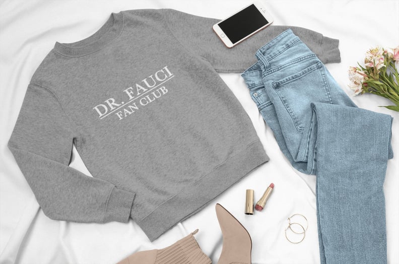 Dr. Fauci Fan Club Crewneck Sweatshirt