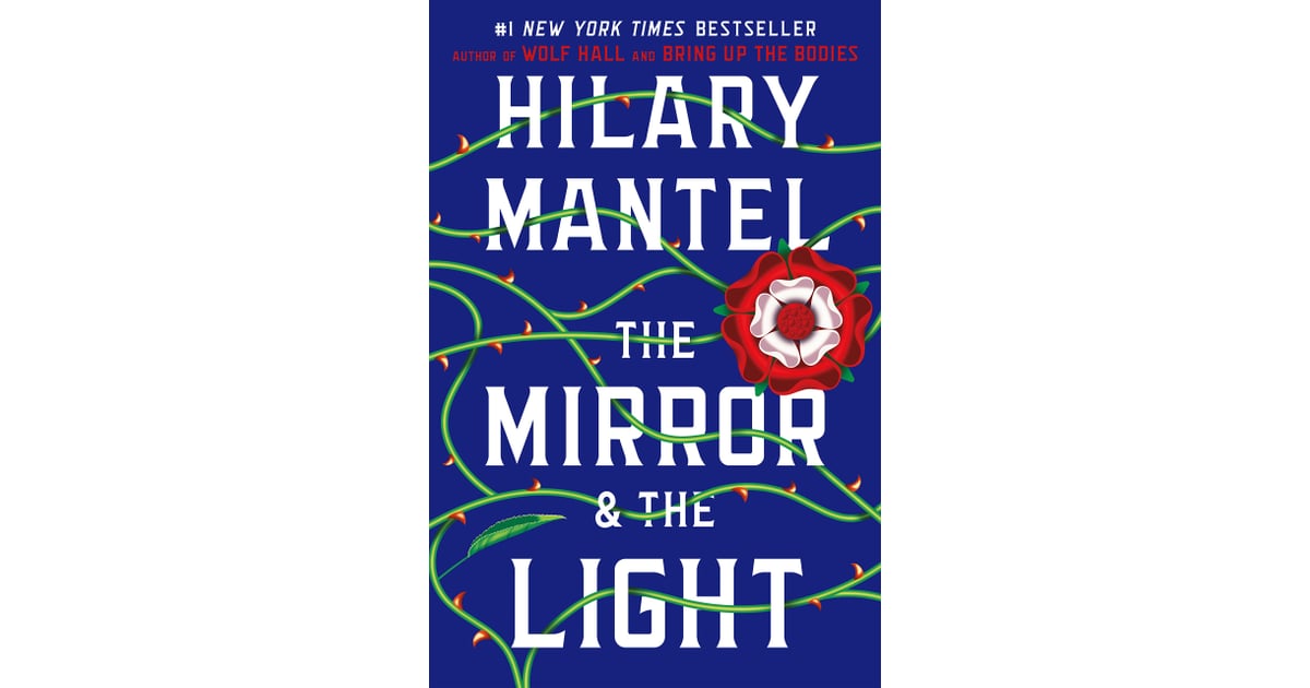 hilary mantel the mirror and the light