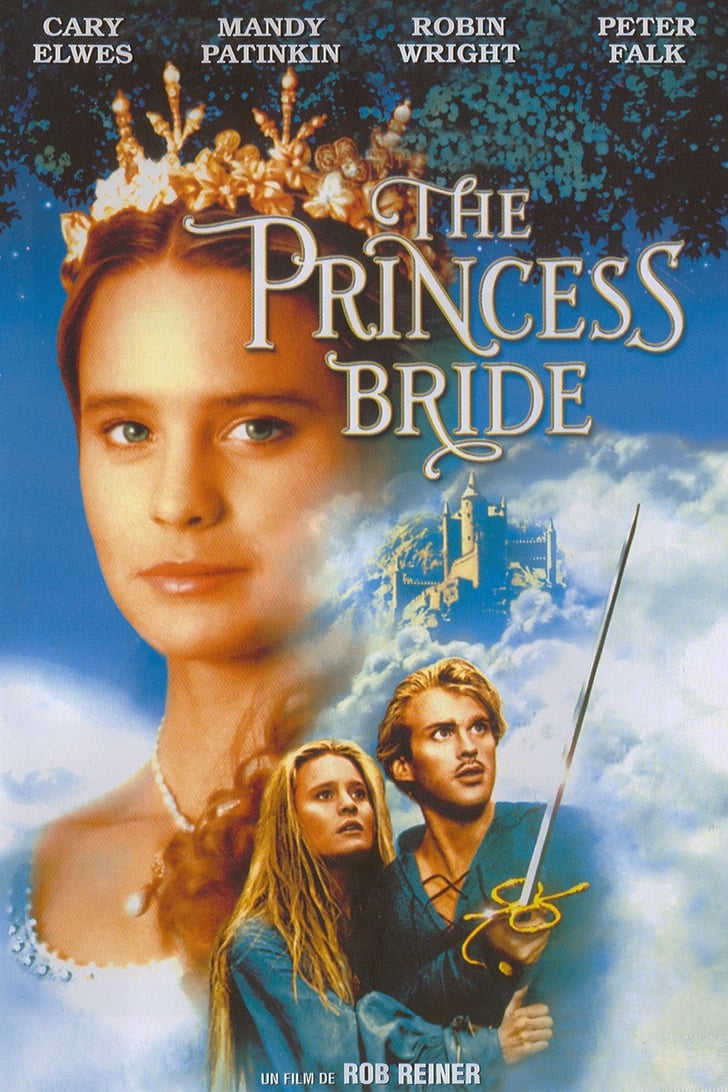 The Princess Bride Fall Movies On Netflix Streaming Popsugar Love