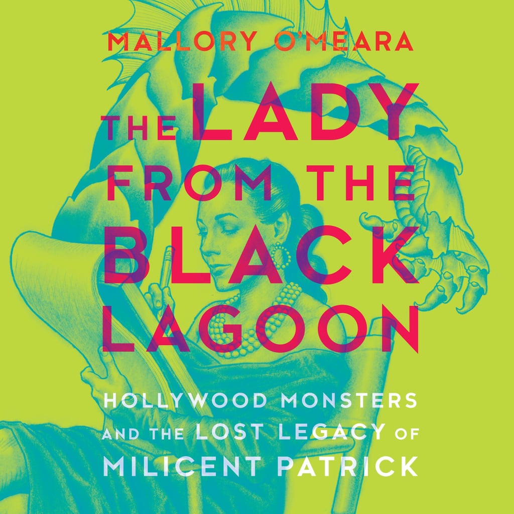 The Lady From the Black Lagoon by Mallory O'Meara