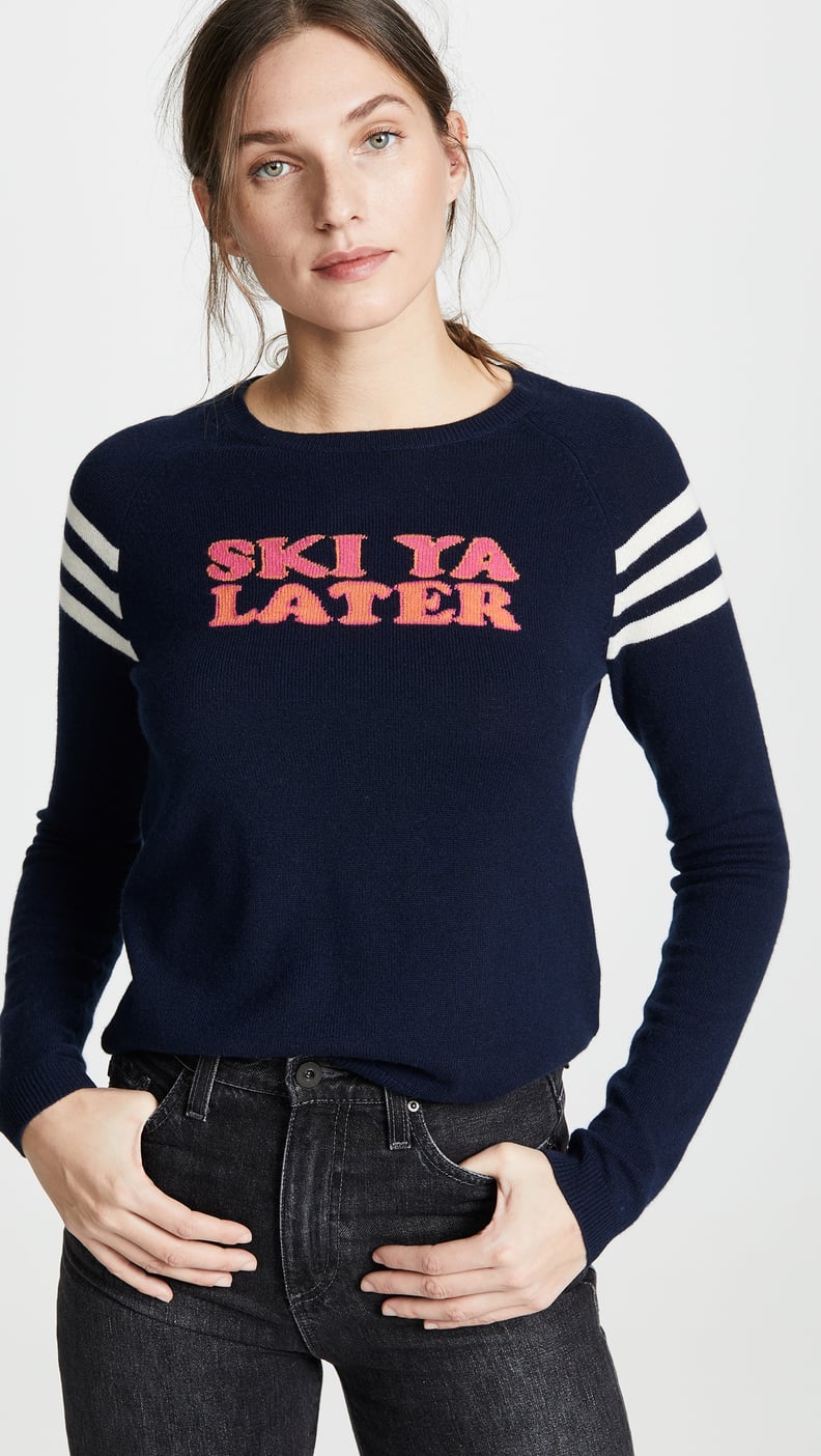 Chinti and Parker Ski Ya Later Sweater