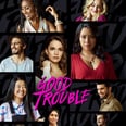 "Good Trouble" Uses Beauty to Explore What Representation Truly Means