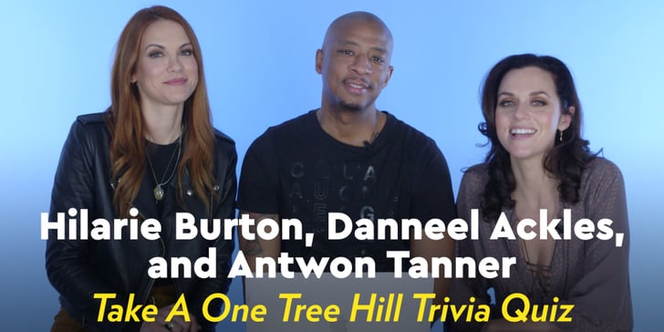One Tree Hill Cast Taking One Tree Hill Trivia Quiz | POPSUGAR