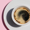 It's OK If Your Morning Routine Is Just Coffee