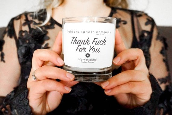 "Thank F*ck For You" Candle