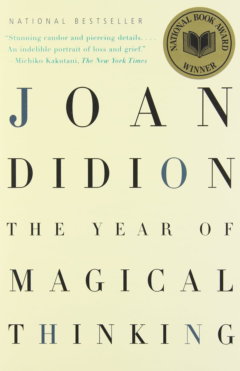 The Year of Magical Thinking by Joan Didion