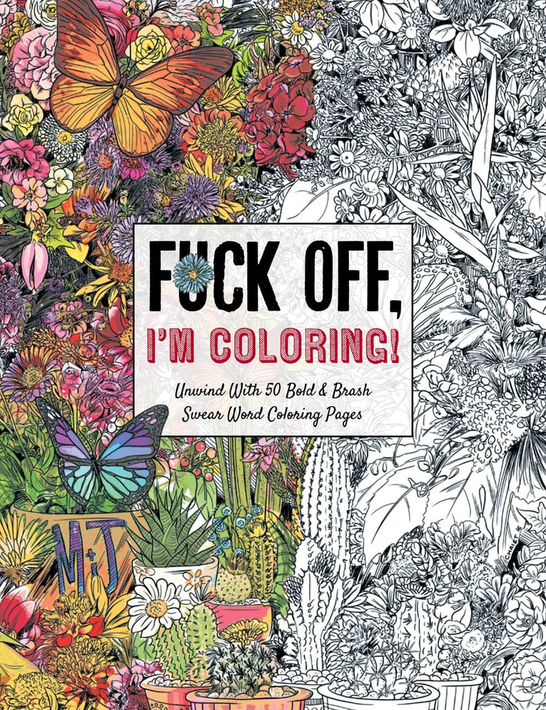 "F*ck Off, I'm Coloring" Coloring Book