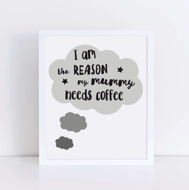 Reason For Coffee Nursery Print