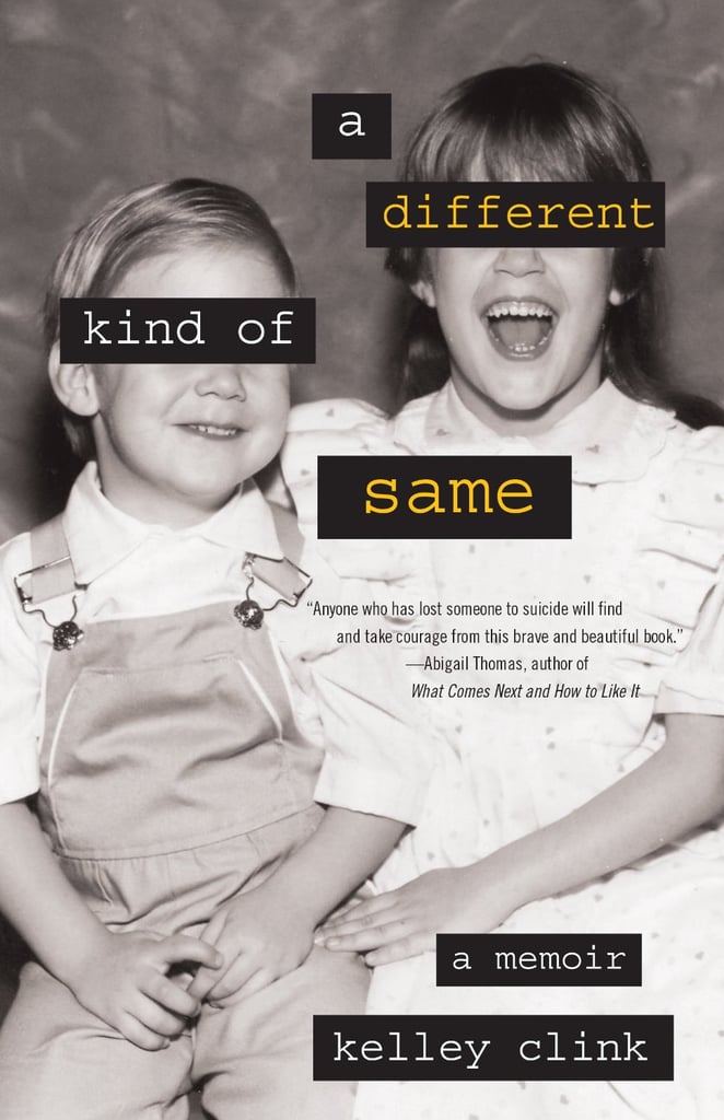 A Different Kind Of Same Books About Mental Health POPSUGAR Love