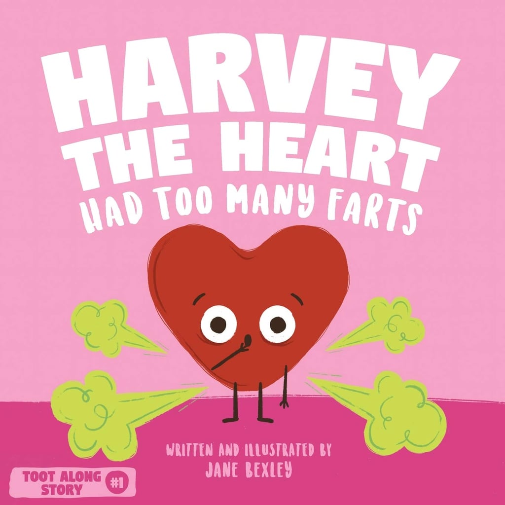 Harvey the Heart Had Too Many Farts