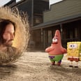 No, You're Not Tripping: That's Really Keanu Reeves in the SpongeBob Movie Trailer