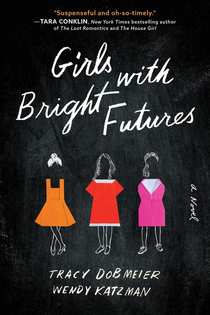 Girls With Bright Futures by Tracy Dobmeier and Wendy Katzman