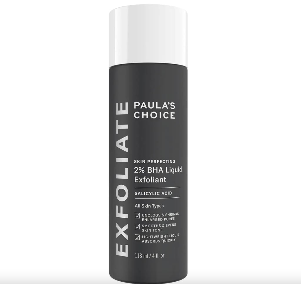 For Acne-Prone Skin: Paula's Choice Skin Perfecting 2% BHA Liquid Exfoliant