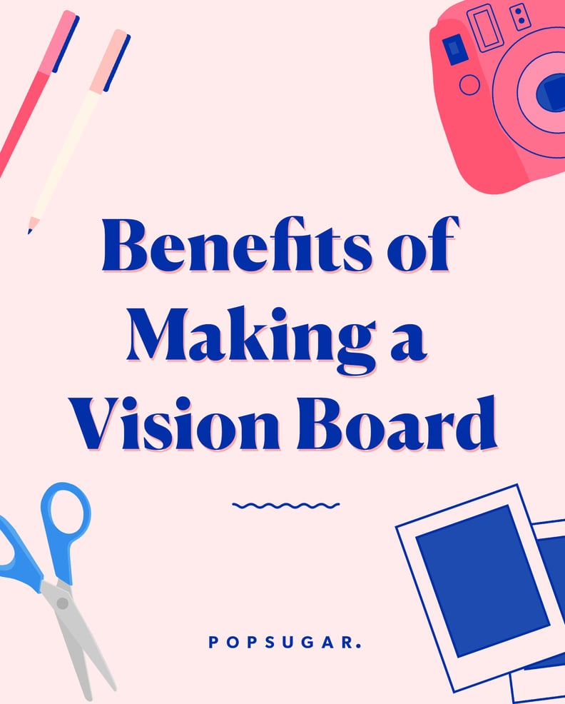 The Benefits of Creating a Vision Board