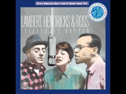 "Moanin'" by Lambert, Hendricks, & Ross