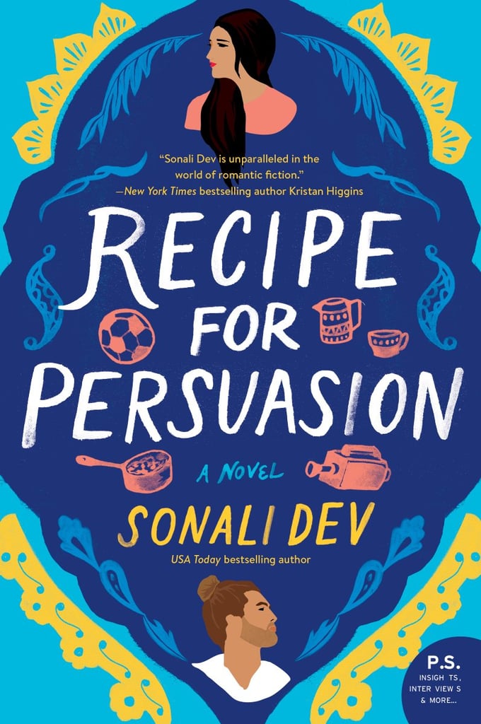 Recipe For Persuasion by Sonali Dev