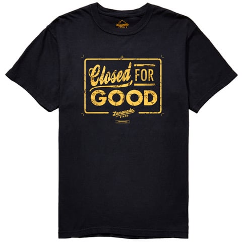 "Closed For Good" T-Shirt