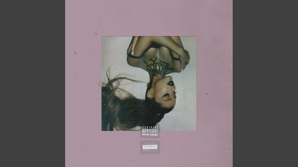 "Needy" by Ariana Grande