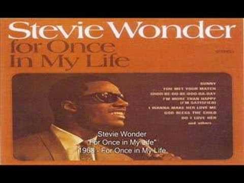 "For Once in My Life" by Stevie Wonder