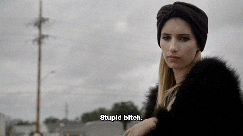 When Someone's a Stupid B*tch  Best American Horror Story 