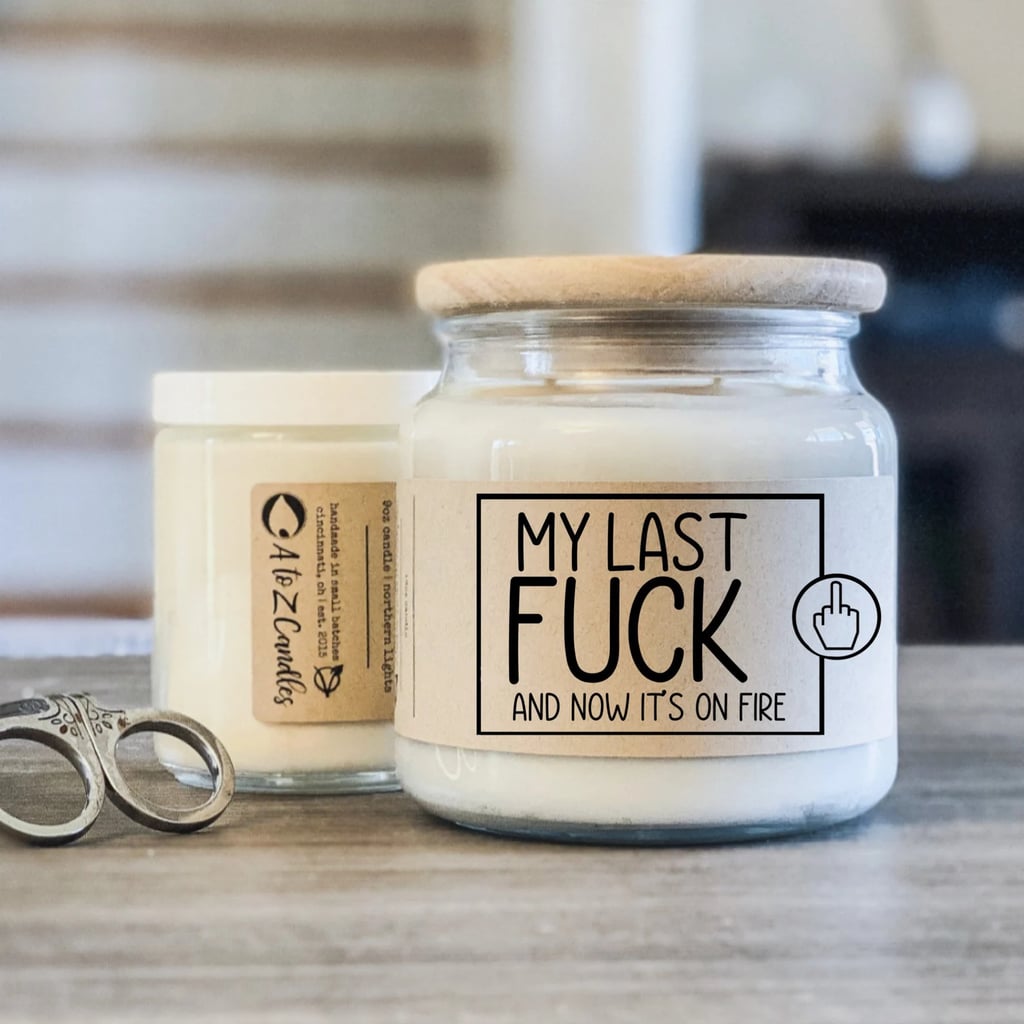 For the Candle-Lover: My Last F*ck Candle