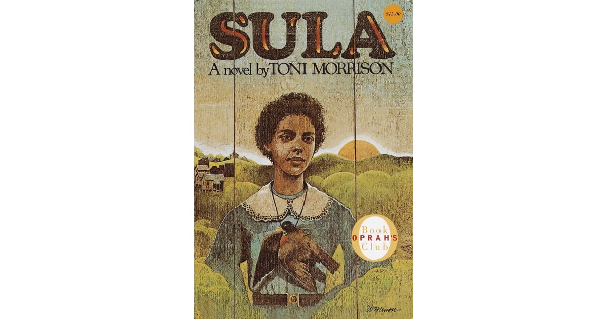 Sula by Toni Morrison