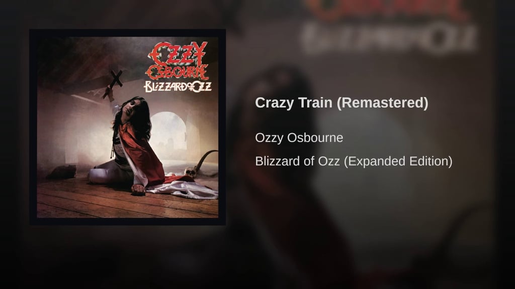 "Crazy Train" by Ozzy Osbourne