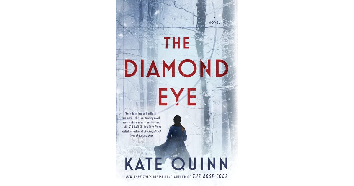 "The Diamond Eye" by Kate Quinn 39 Best Books by Women in 2022