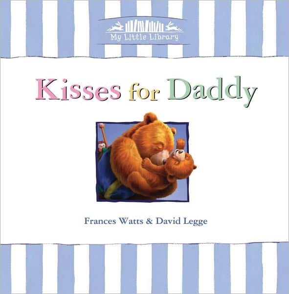 Kisses For Daddy