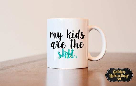 My Kids Are the Sh*t Mug