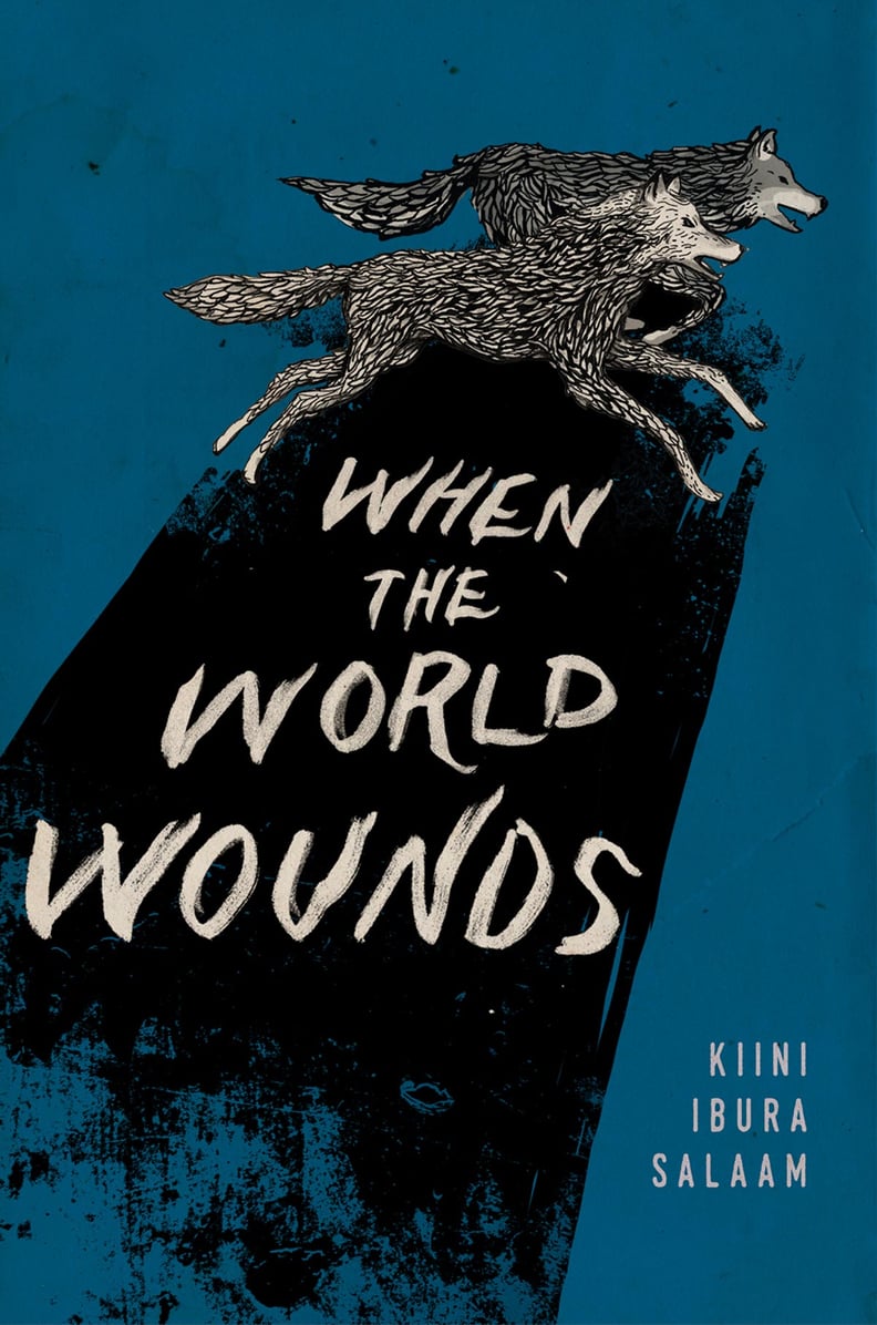 When the World Wounds by Kiini Ibura Salaam