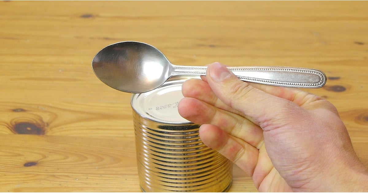 How Do You Open a Can Without a Can Opener? POPSUGAR Smart Living