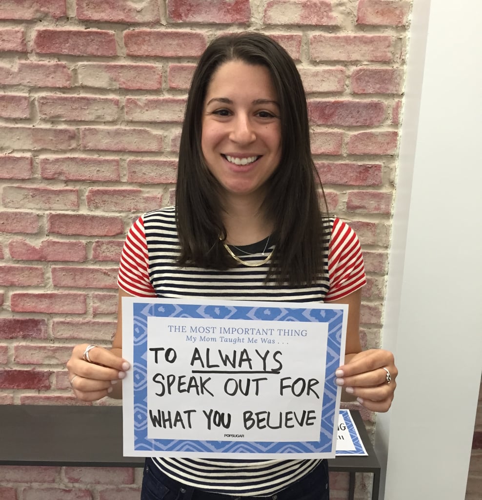 POPSUGAR Mother's Day 2015 My Mom Taught Me
