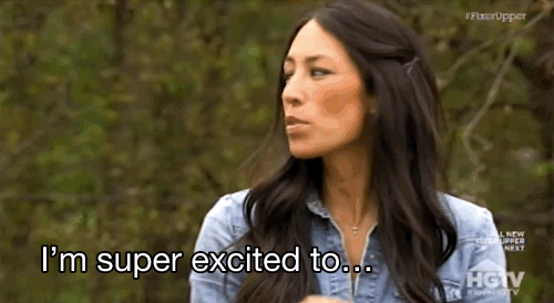 "I wonder if Chip and Joanna would adopt me."