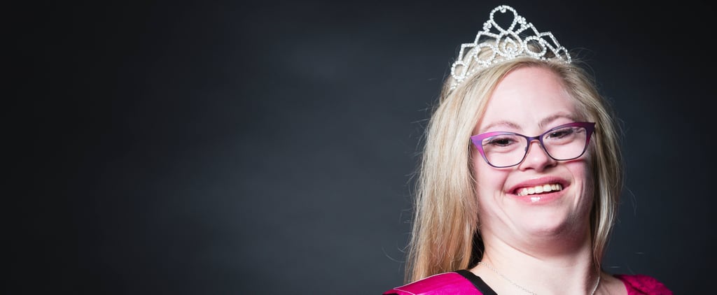 Meet the Beauty Queen With Down Syndrome Making Pageant History
