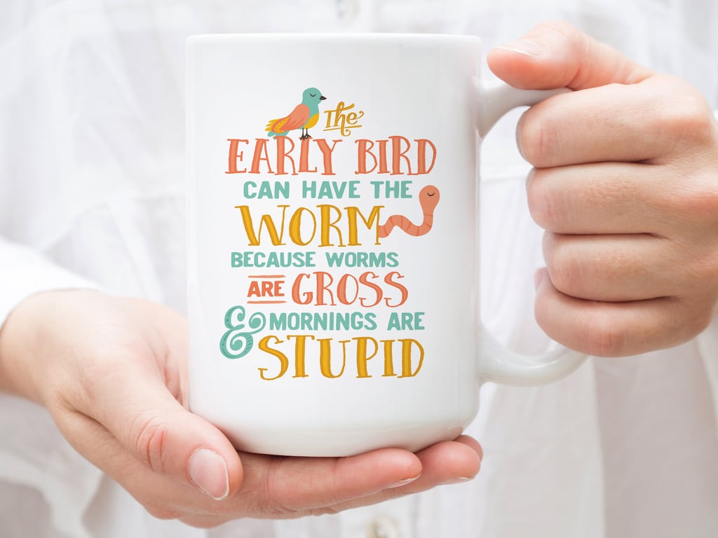 "Early Bird" Mug