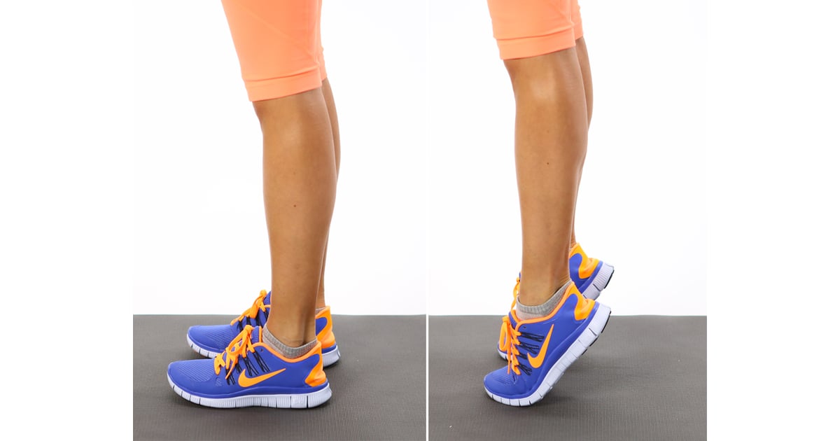 Calves: Heel Raises Best Leg Exercises For Women POPSUGAR Fitness