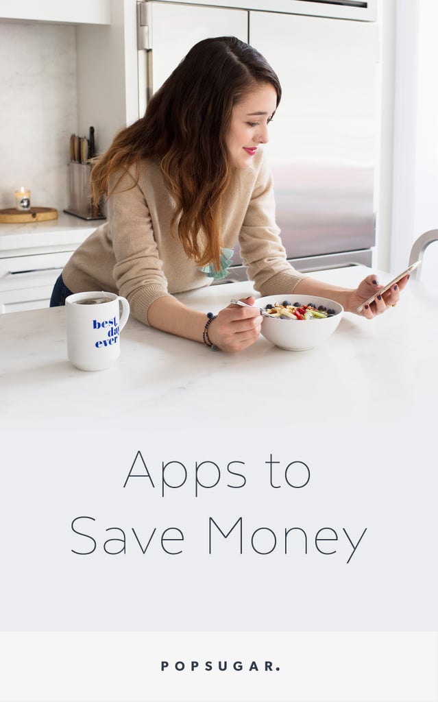 Apps That Will Help You Save Money | POPSUGAR Tech