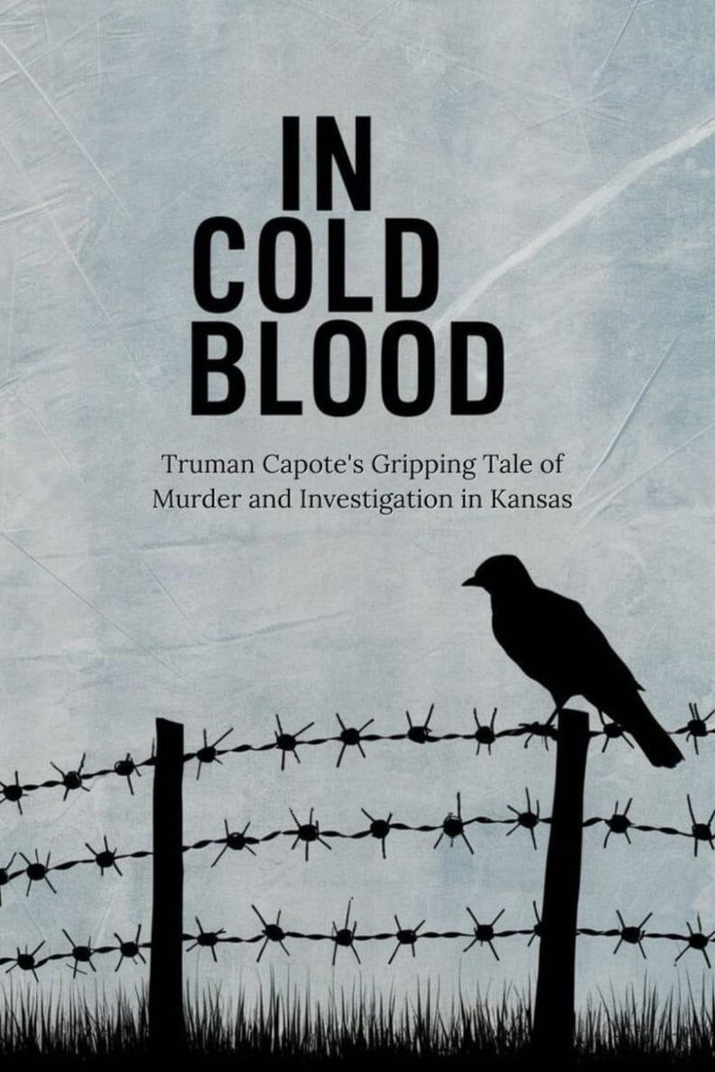 “In Cold Blood” by Truman Capote