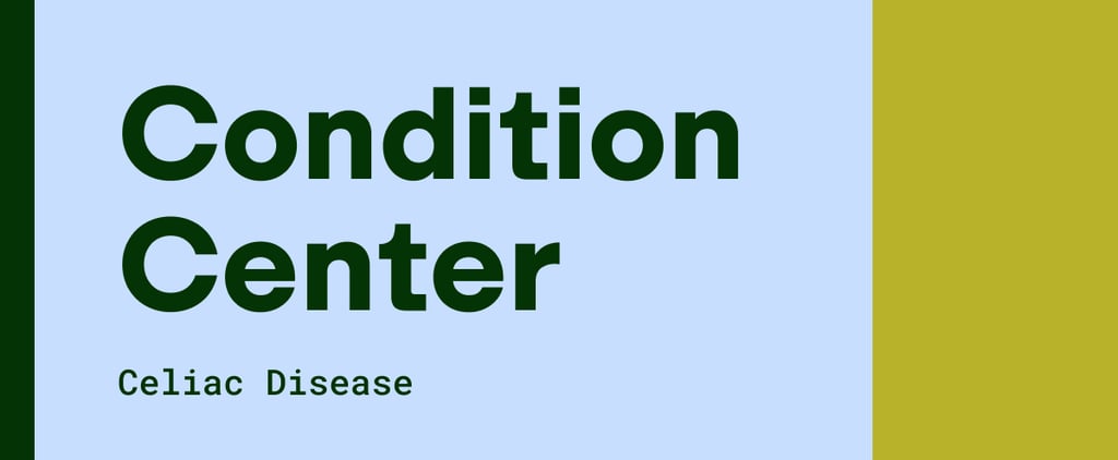 What Is Celiac Disease? An RD and MD Weigh In