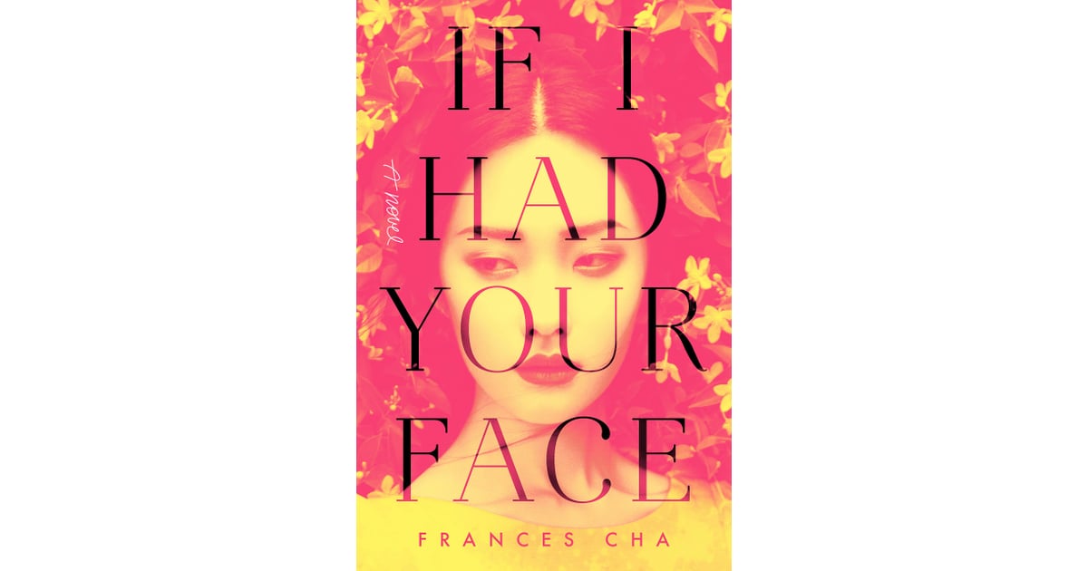 if i had your face
