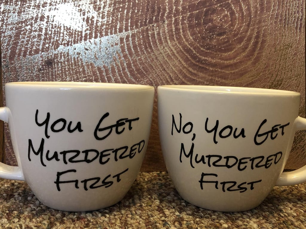 Schitt's Creek "You Get Murdered First" Mug Set