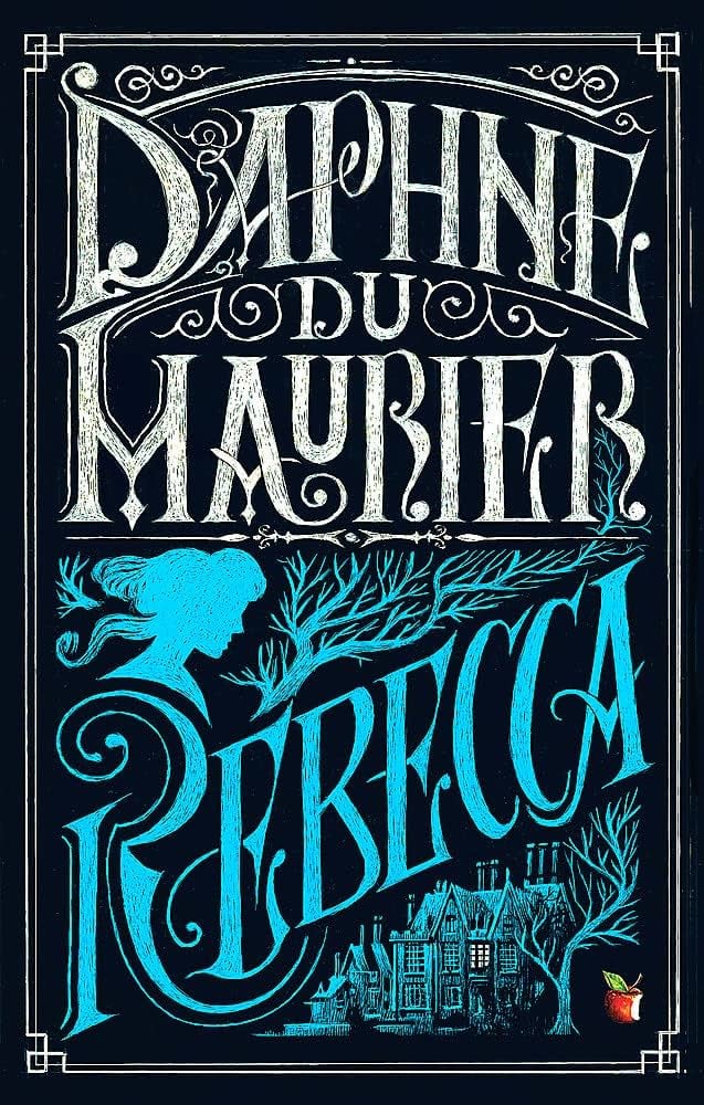 "Rebecca" by Daphne du Maurier