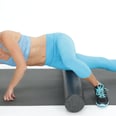 Trust Us, a Few Seconds With the Foam Roller Will Revitalize Your Legs