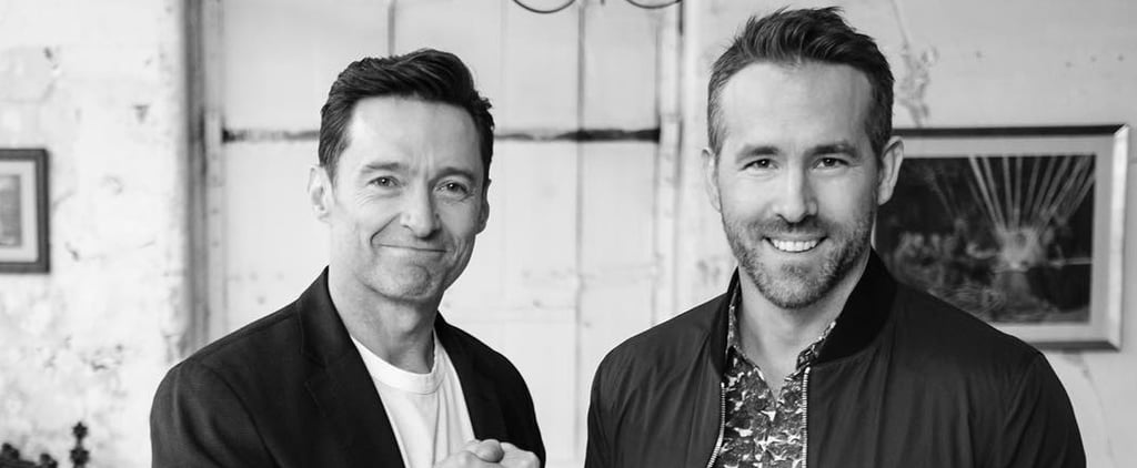 Ryan Reynolds and Hugh Jackman Decide to End Their (Fake) Feud