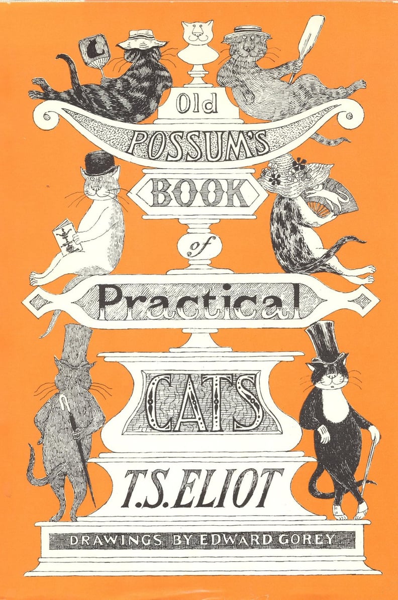 Old Possum’s Book of Practical Cats by T. S. Eliot