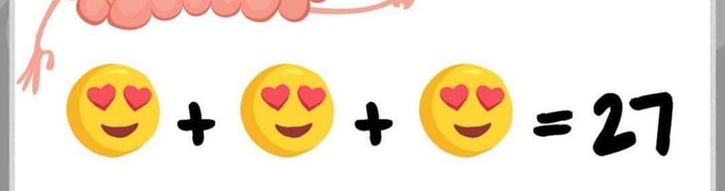 To solve the problem, you need to just (take a deep breath and) break it down step by step. The first line has three heart-eyes emoji, and it is said to equal 27. This means that each heart-eyes emoji is worth the same amount. So 27 divided by three is nine. Make a note of this.