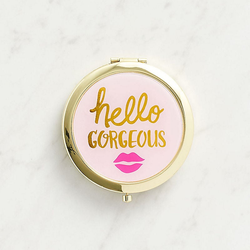 "Hello Gorgeous" Purse Mirror ($10)